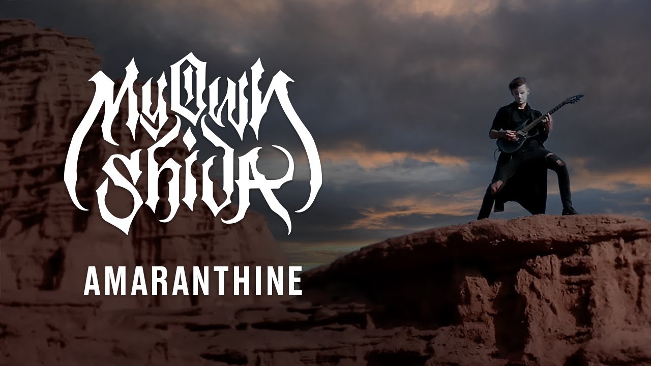 My Own Shiva - AMARANTHINE