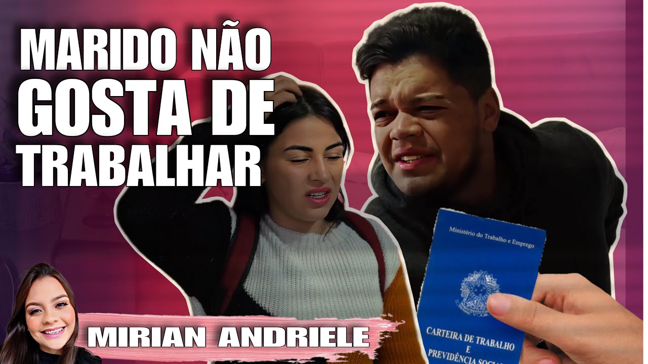 Marido não gosta de trabalhar