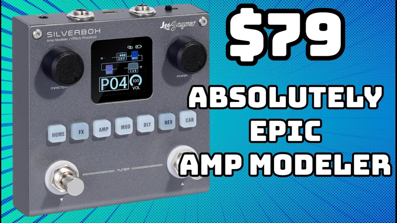 Leo Jaymz Silverbox Amp Modeler For $79 is CRUSHING THE COMPETITION!