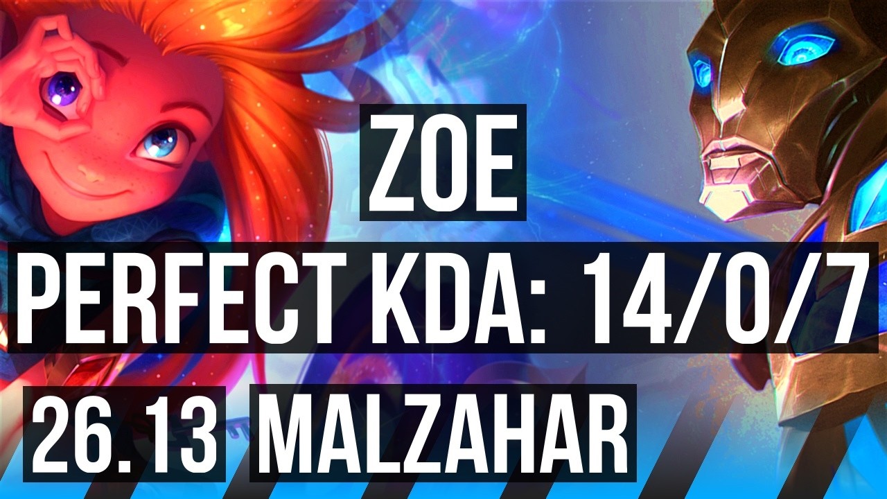 ZOE vs MALZAHAR (MID) | Perfect KDA: 14/0/7 | EUW Grandmaster | 26.13