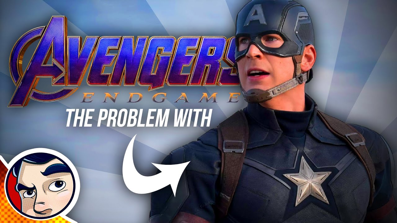 Avengers Endgame - The Captain America Problem | Comicstorian