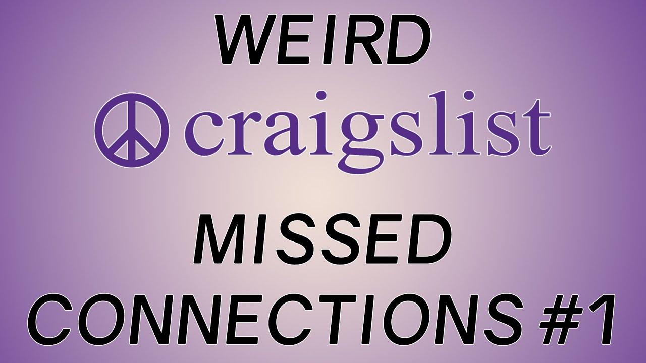 Weird Craigslist Missed Connections #1