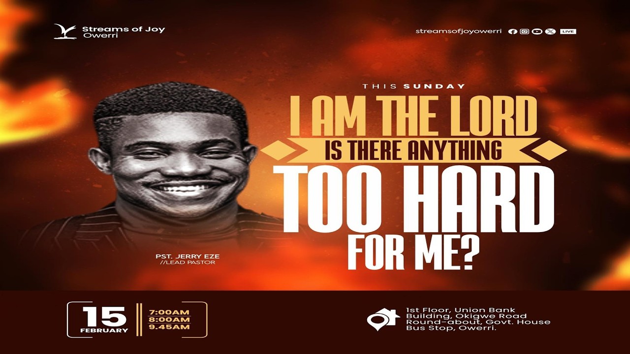 I AM THE LORD - IS THERE ANYTHING TOO HARD FOR ME? || SUNDAY SERVICE || 15TH FEBRUARY 2026