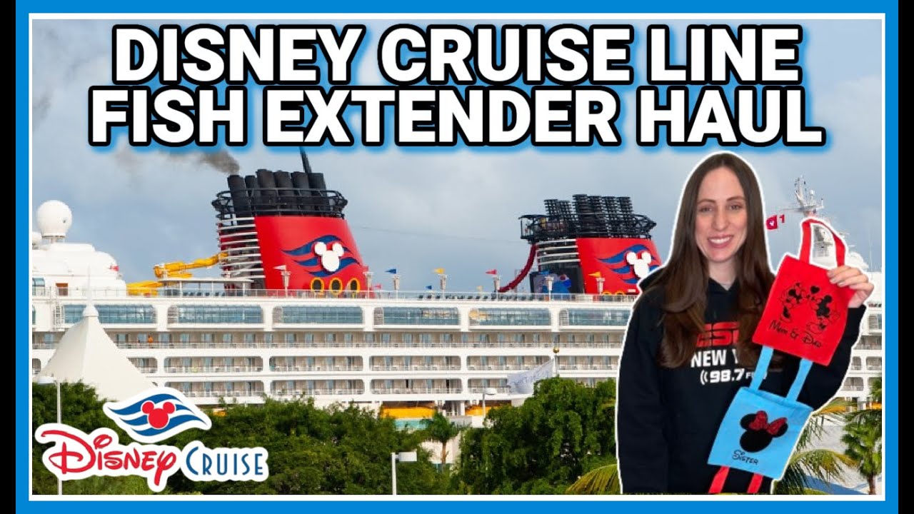 EVERYTHING WE GOT IN OUR FISH EXTENDER ON OUR DISNEY CRUISE | What is a Fish Extender