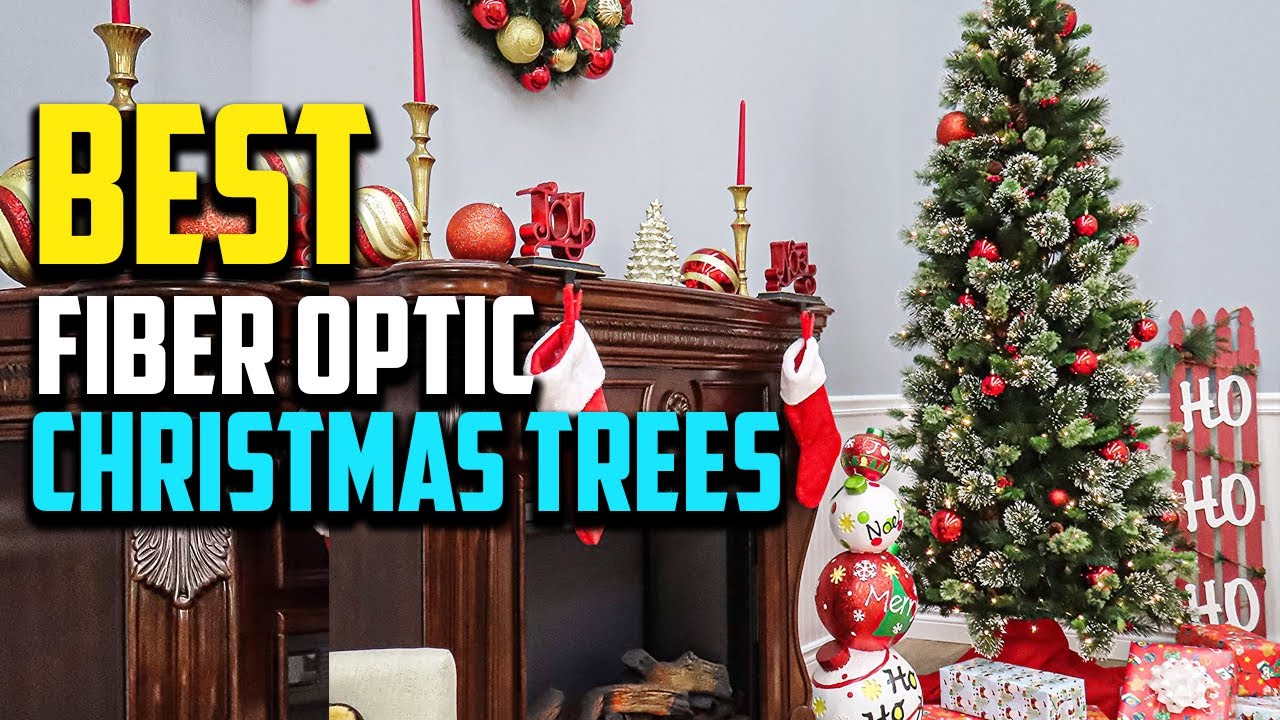 Top 10 Best Fiber Optic Christmas Trees 2025 Reviews