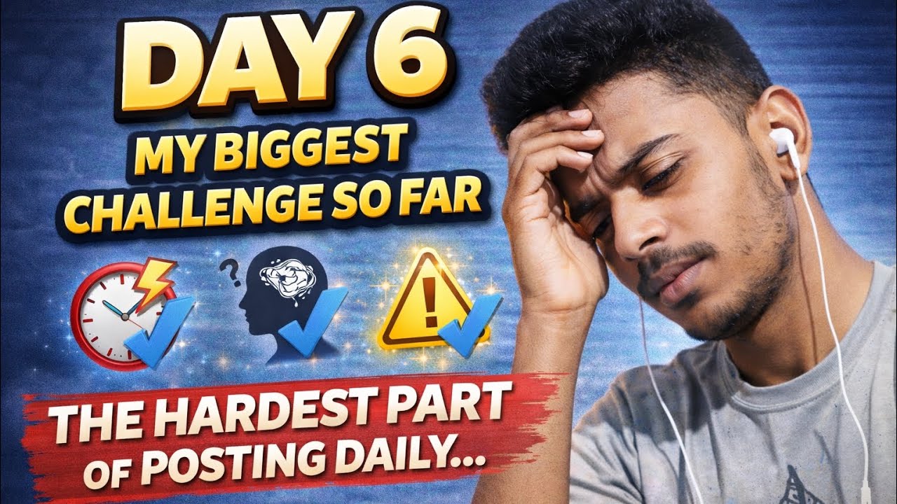 Day 6 – My Biggest Challenge So Far