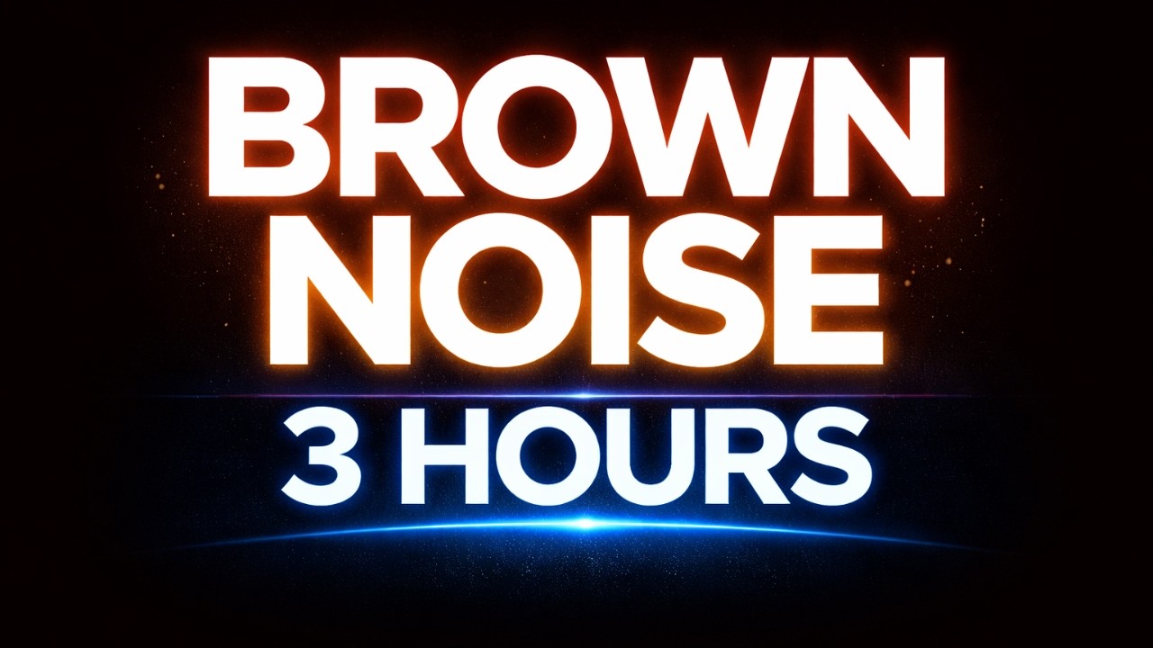 Brown Noise for Deep Work – 3 Hours for Extreme Focus & Peak Productivity