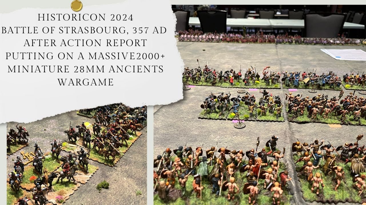 MASSIVE & EPIC HISTORICON 2024 GAME: Late Romans Vs. Germans After Action Report (Strasbourg 357 AD)