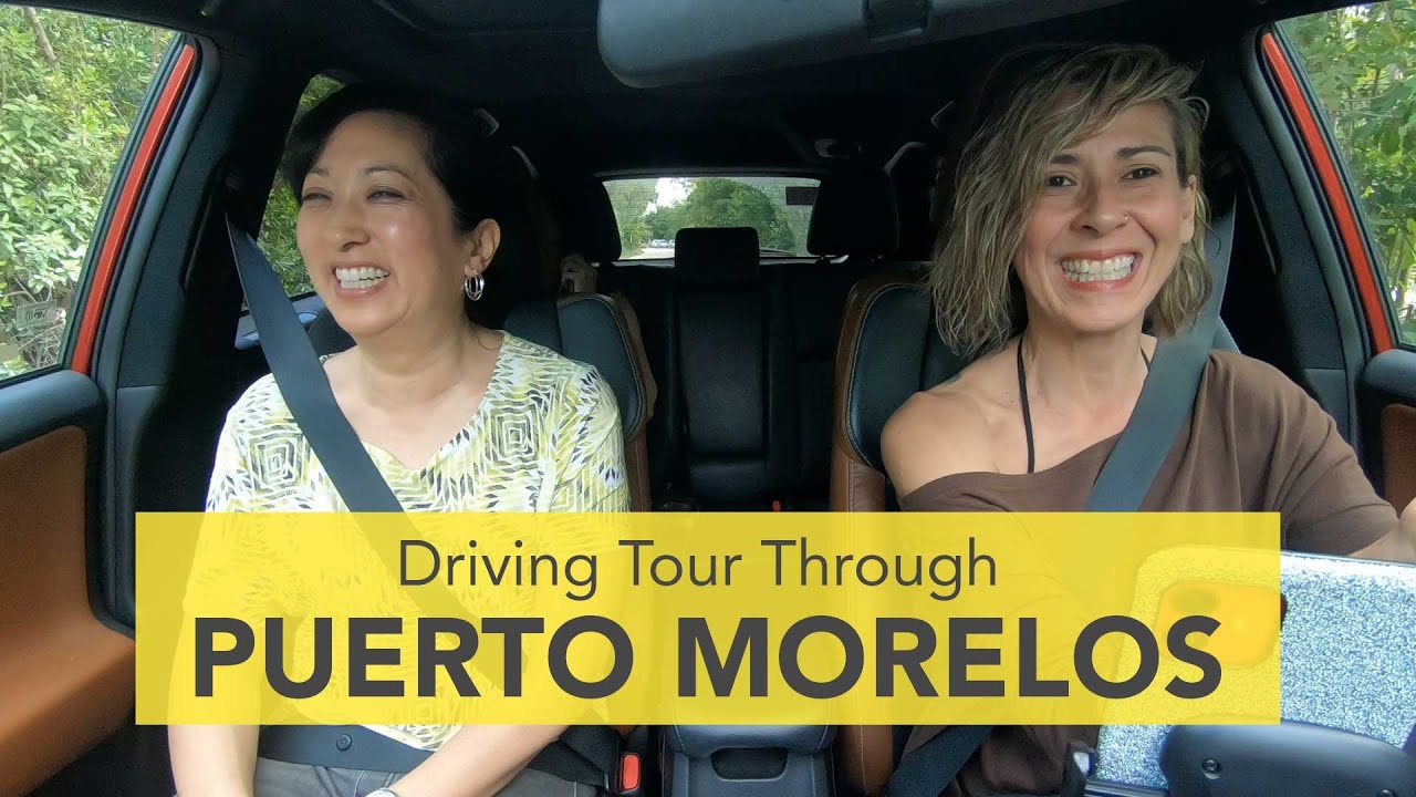 Driving Tour Through Puerto Morelos Mexico - Top Neighborhoods and Only 30 minutes from Cancun