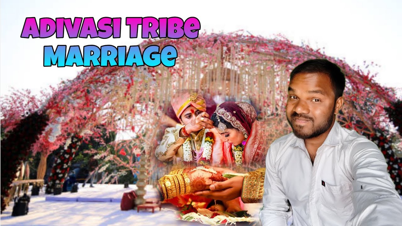 ADIVASI   TRIBE   MARRIAGE