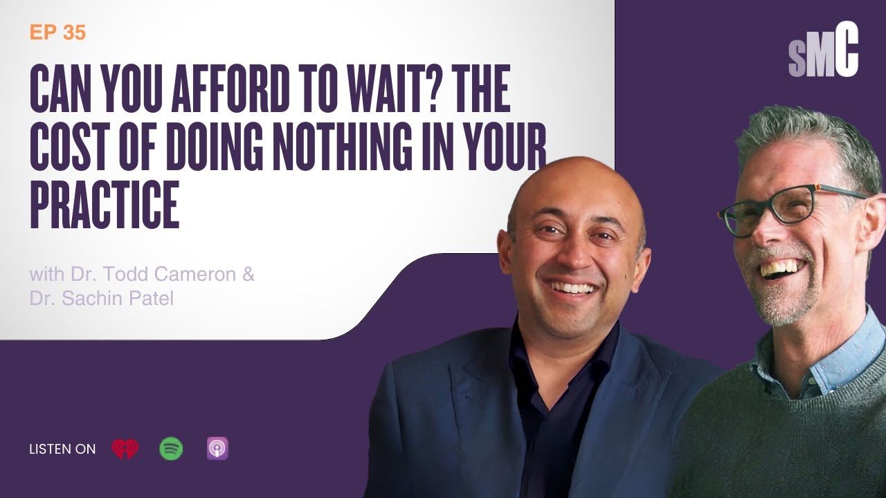 Can You Afford to Wait? The Cost of Doing Nothing in Your Practice
