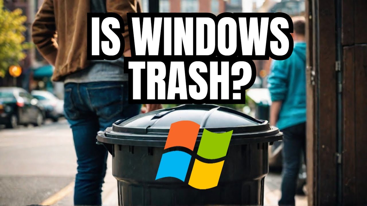 Many of My Viewers believe Windows is Trash, Are they Right?
