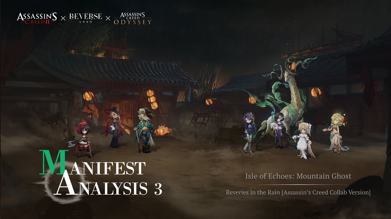 Manifest Analysis 3 | Mountain Ghost | Reverse: 1999 × Assassin's Creed