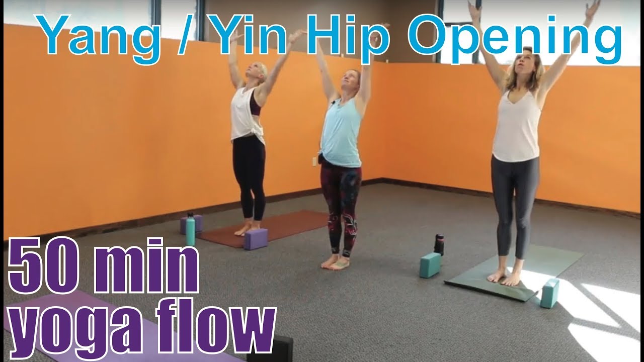 50 Minute Yoga Class - Yang / Yin Hip Opening Flow