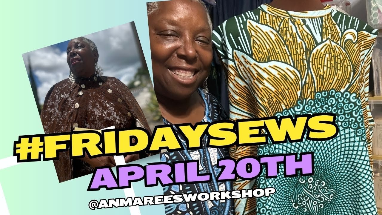 What I sewed this week | #Fridaysews week of April 20th, 2025