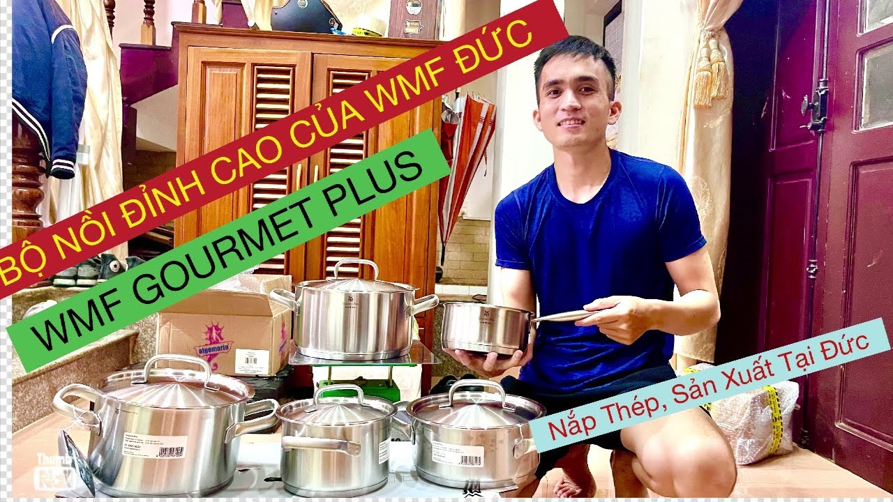 Review bộ nồi đỉnh cao WMF Đức( Bộ nồi WMF Gourmet Plus, sản xuất tại Đức)