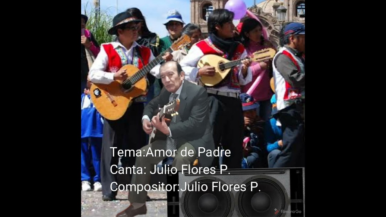 Julio flores, amor de padre.