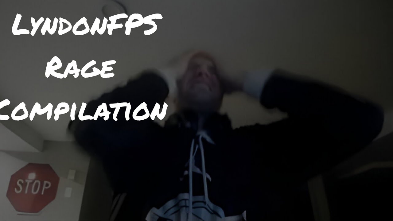 LyndonFPS Rage Compilation Part #1