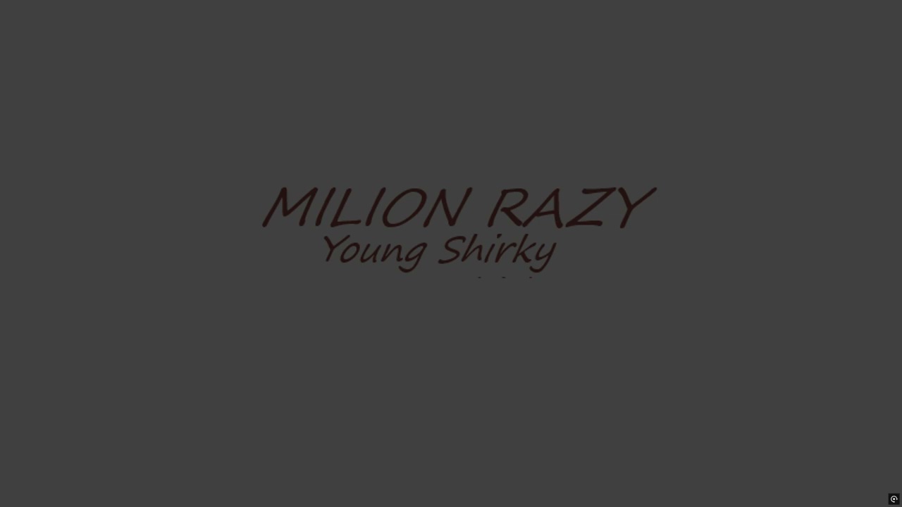 Young Shirky - MILION RAZY (prod. VEEDY)