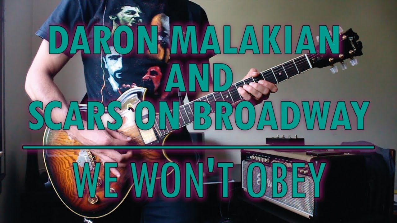 Daron Malakian and Scars On Broadway - We Won't Obey (guitar cover w/ tabs in description)