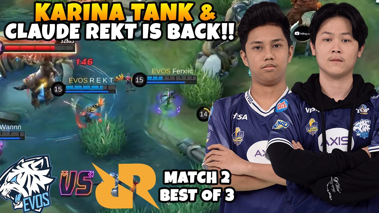 KARINA TANK + BANG OTAT CLAUDE COMBO RUSAK COY!! SERU PARAH SUMPAH!! RRQ VS EVOS MATCH 2