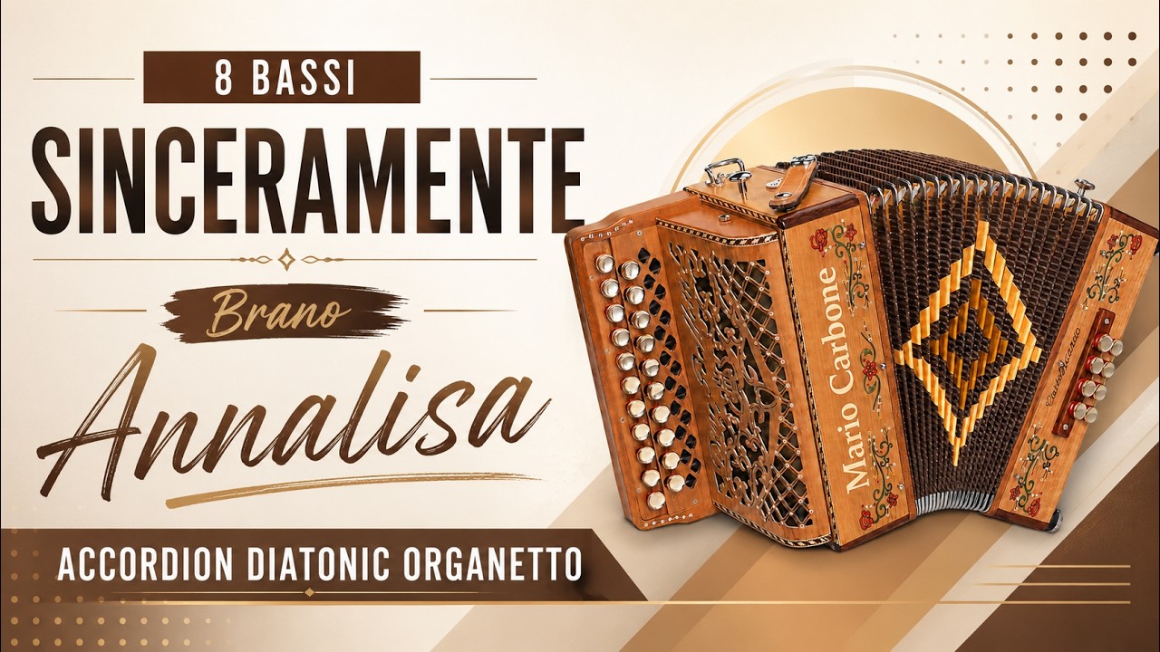8 Bassi - SINCERAMENTE - Brano - Annalisa - Accordion diatonic Organetto