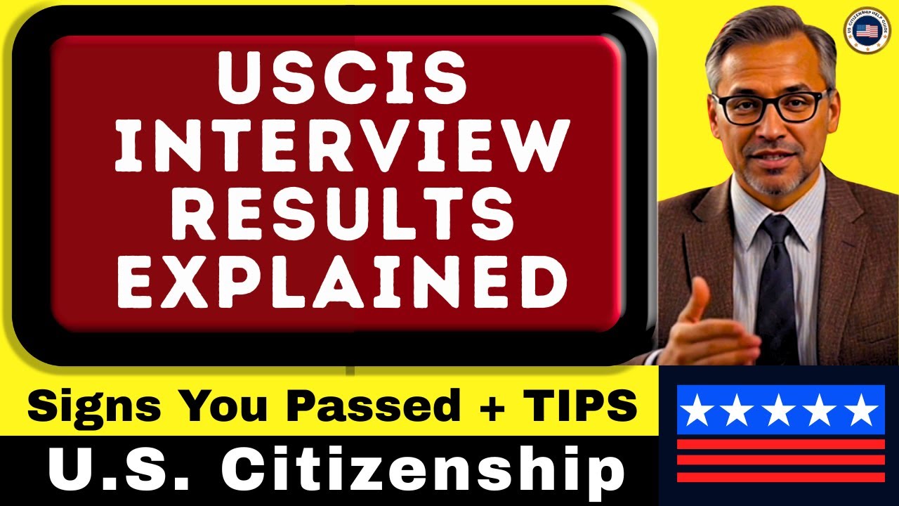 How to Know If You Passed Your U.S. Citizenship Interview and Tests + TIPS | Naturalization (N-400)