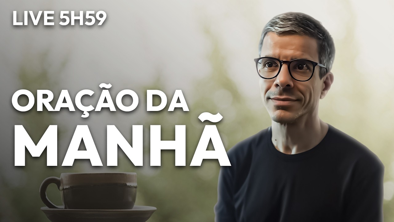 ORAÇÃO PODEROSA DA MANHÃ - Assista e tenha um ótimo dia
