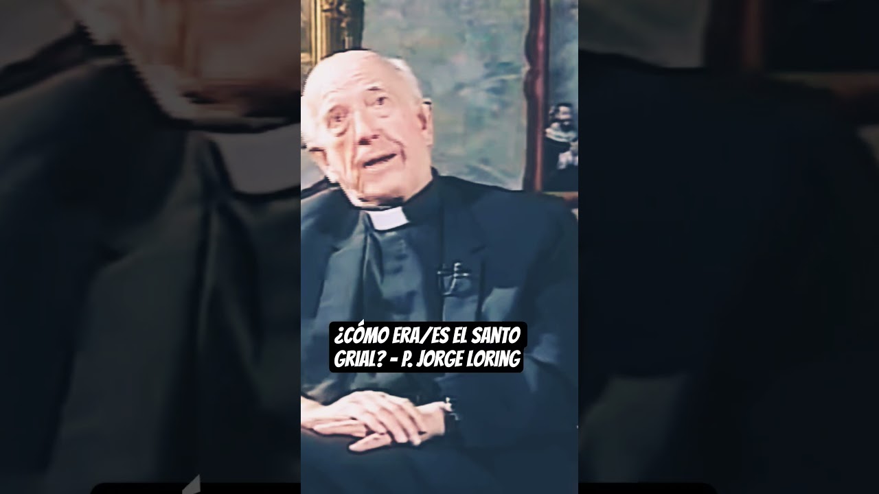 &iquest;C&oacute;mo era/es el #santogrial ? - P. Jorge Loring #grial #shorts