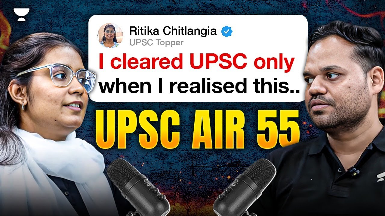 I cleared UPSC only when I realised this | Ritika Chitlangia AIR 55 | UPSC CSE 2024