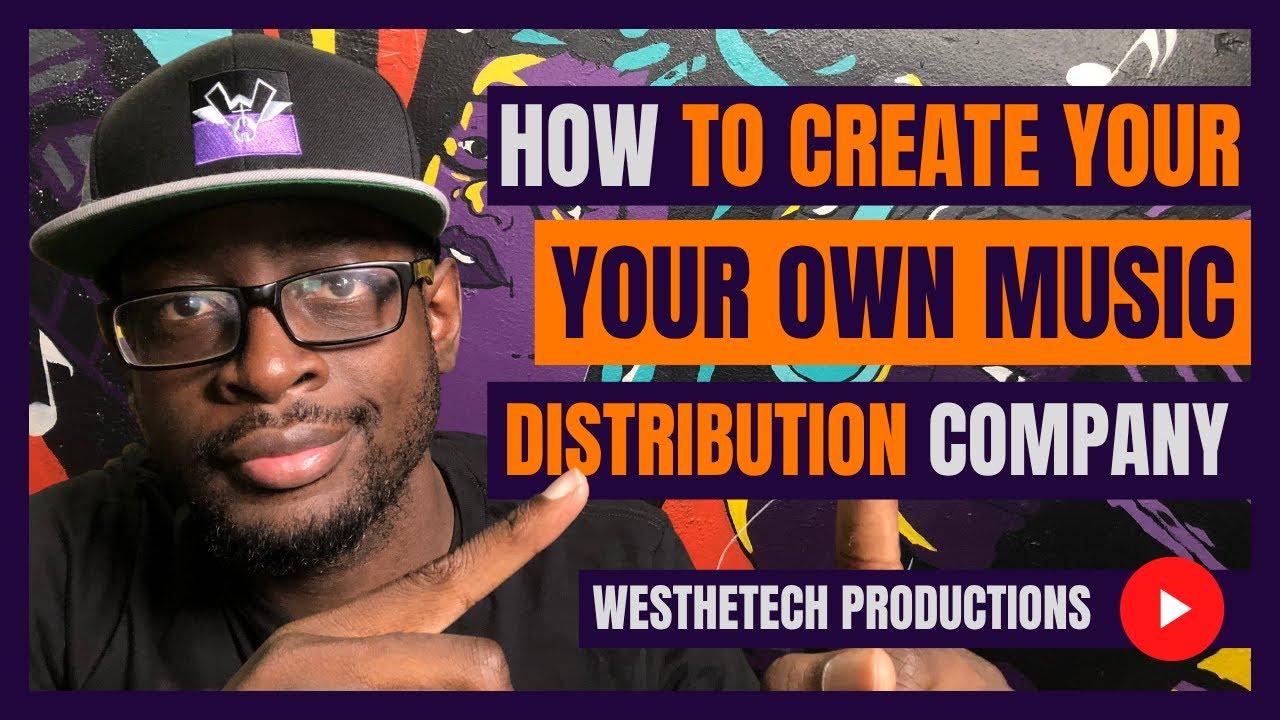 HOW TO CREATE YOUR OWN MUSIC DISTRIBUTION COMPANY | MUSIC INDUSTRY TIPS