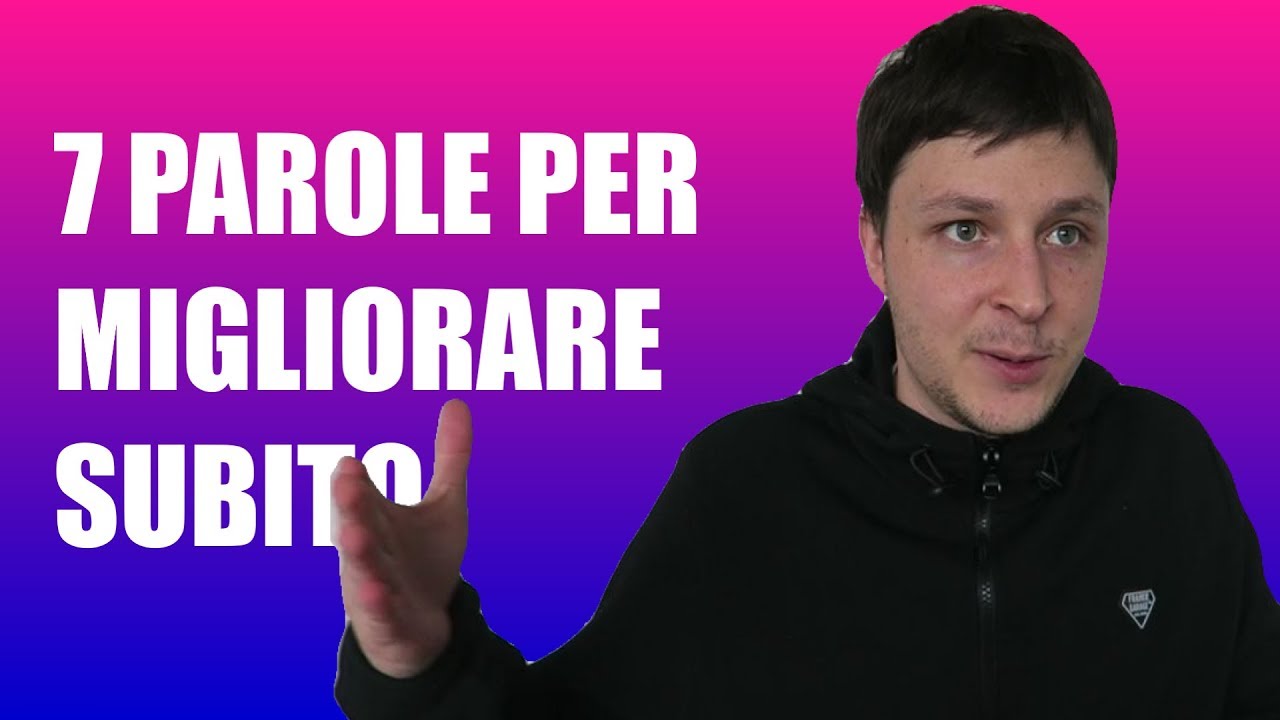 7 parole UTILISSIME da usare SUBITO!