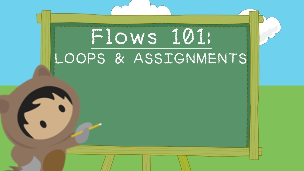 Flows: Loops and Assignment Elements Foundation