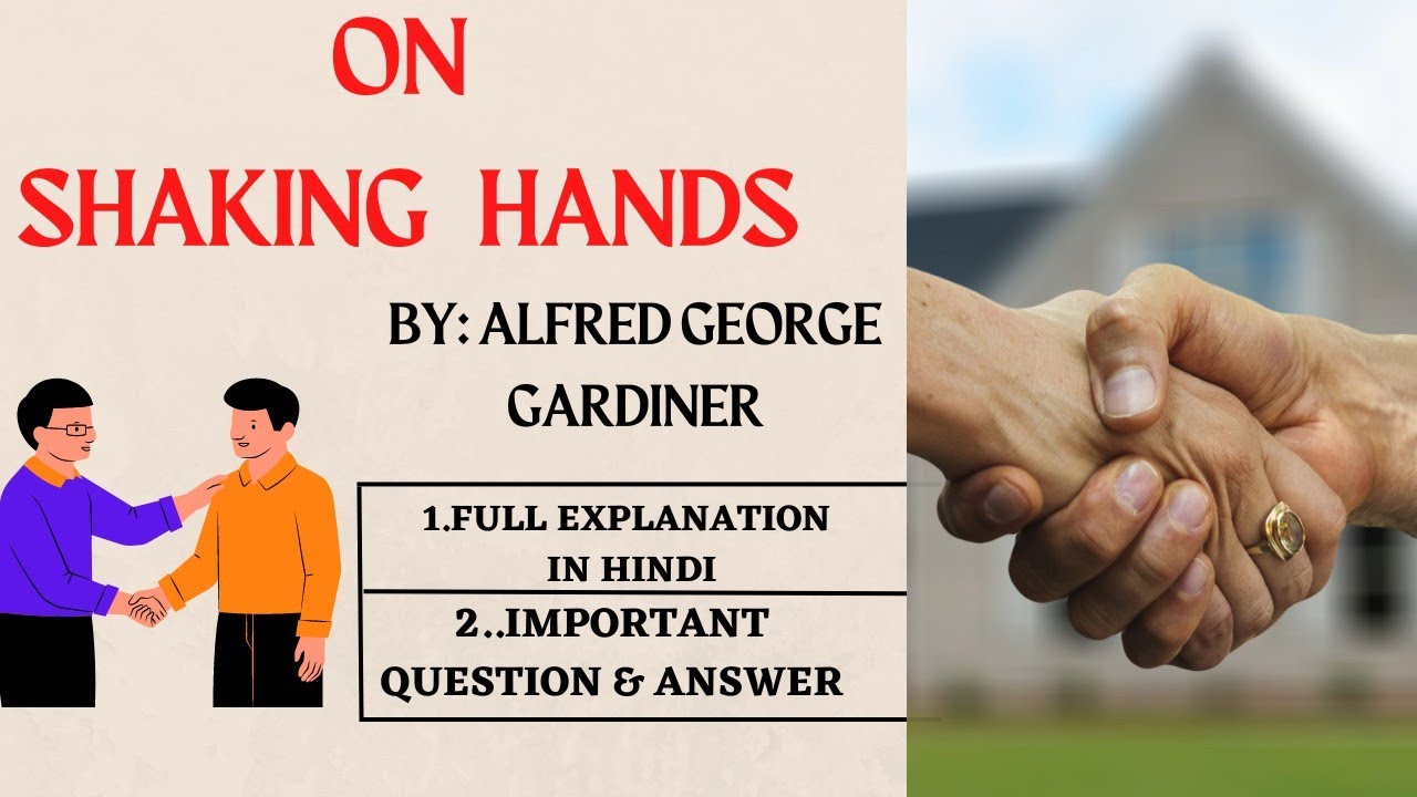 On Shaking Hands By A.G.Gardiner @HCP Adda Explanation in hindi and Important Question Answer