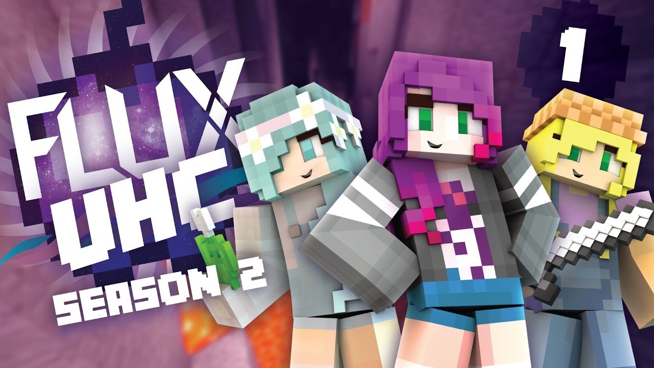 BACK IN THE FLUX - MINECRAFT - FLUX UHC S2 #1