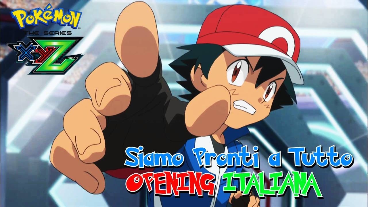 Siamo Pronti a Tutto | Pokemon XYZ Sigla Italiana | NUOVA VERSIONE