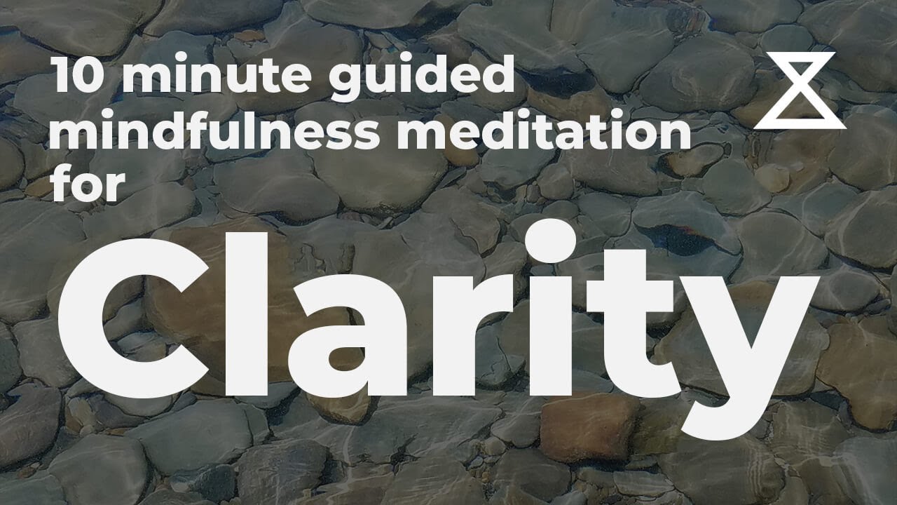 10 Minute Guided Meditation for Clarity (No Music, Voice Only)