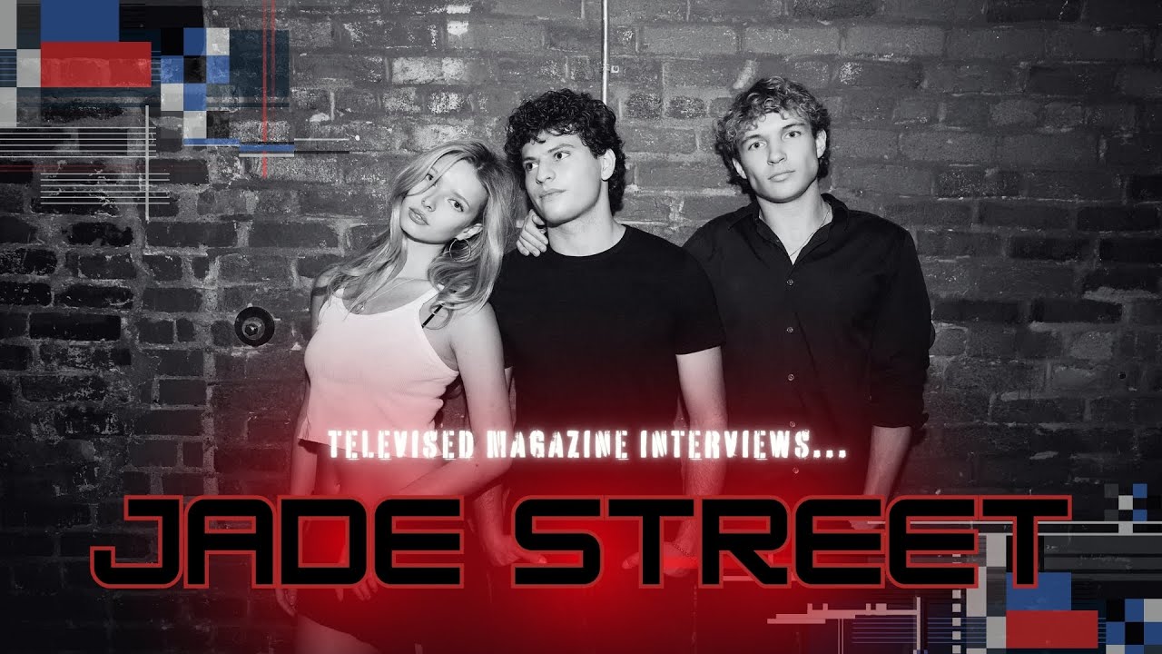 Jade Street Discuss Their New Single 'Satellites' & Working With Apple Martin! | Televised Magazine