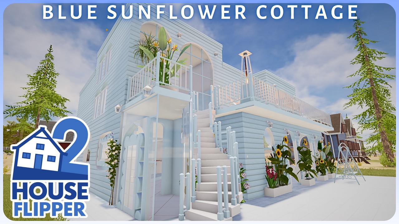 Blue Sunflower Cottage 💙 | House Flipper 2 (custom job, community content, longplay, no commentary)