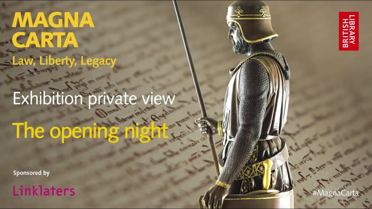 Magna Carta: Law, Liberty, Legacy opening night &ndash; 1