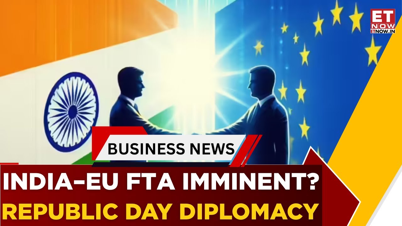 Big Buzz Around India&ndash;EU Ties: FTA Announcement Likely As EU Leaders Arrive For Republic Day