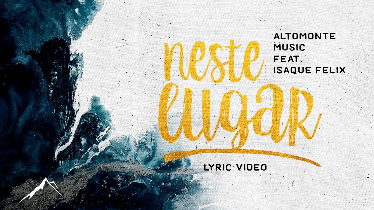 Neste Lugar (Lyric V&iacute;deo) | Altomonte feat. Isaque Felix