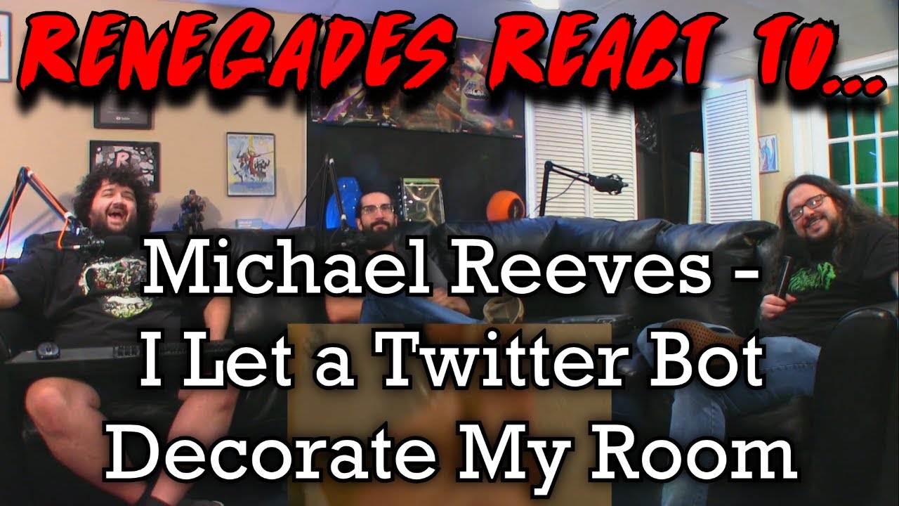 Реакция ренегатов на... @MichaelReeves — Я позволил Twitter-боту украсить мою комнату