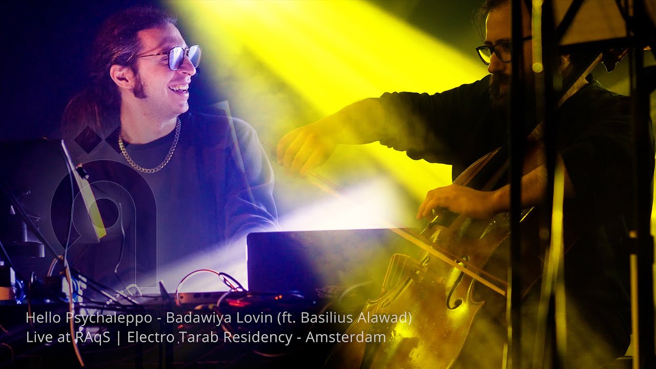 Hello Psychaleppo - Badawiya Lovin (ft. Basilius Alawad) Live at RAqS (Amsterdam)