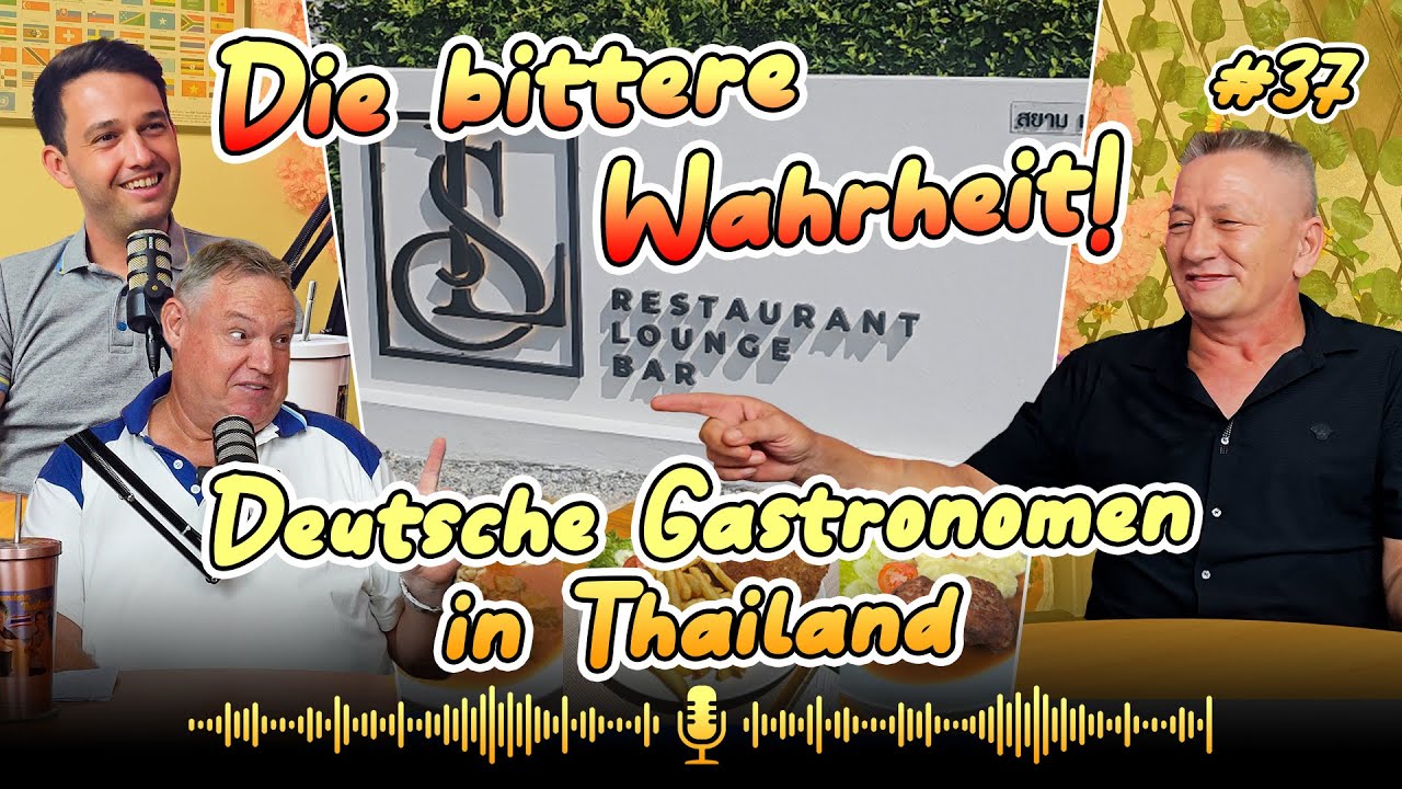 Darum scheitern deutsche Gastronomen in Thailand so oft - Folge 39