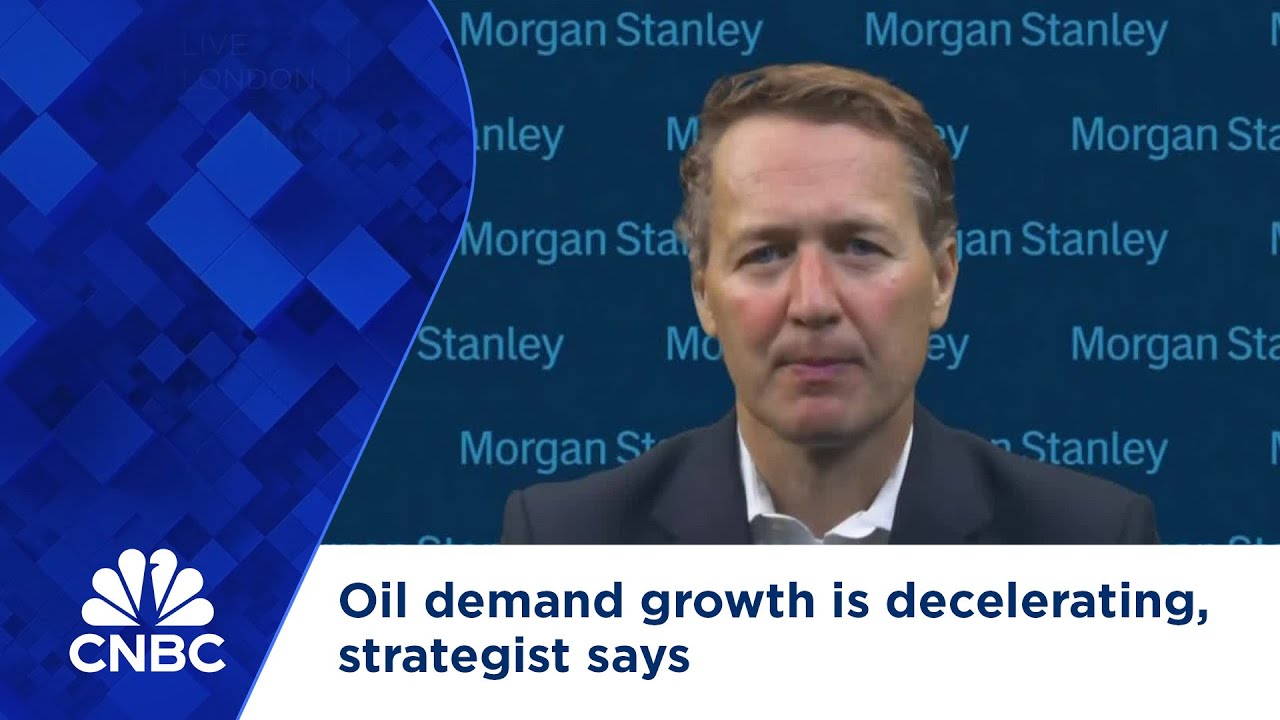 Oil demand growth is decelerating, strategist says