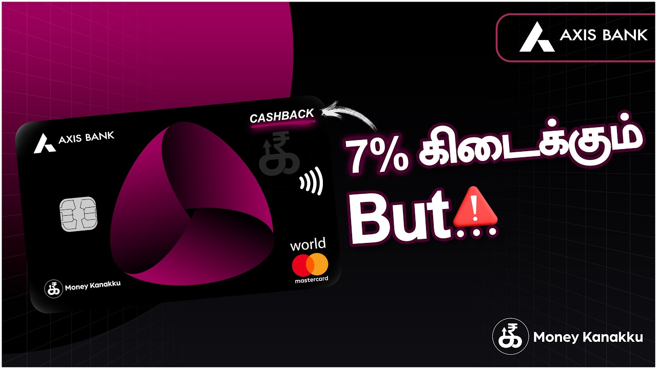 They say 7% Cashback&hellip; but what is the truth? Axis Cashback Card Review Tamil