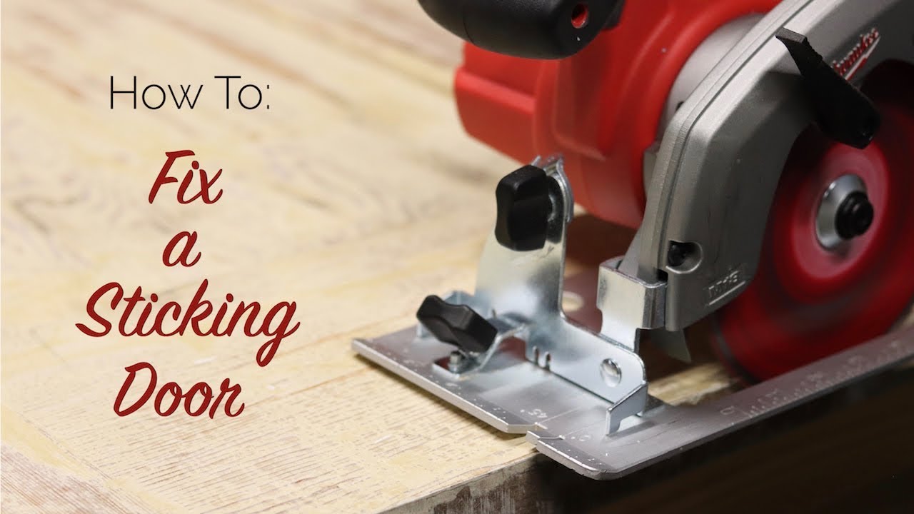 How To: Fix a Sticking Door