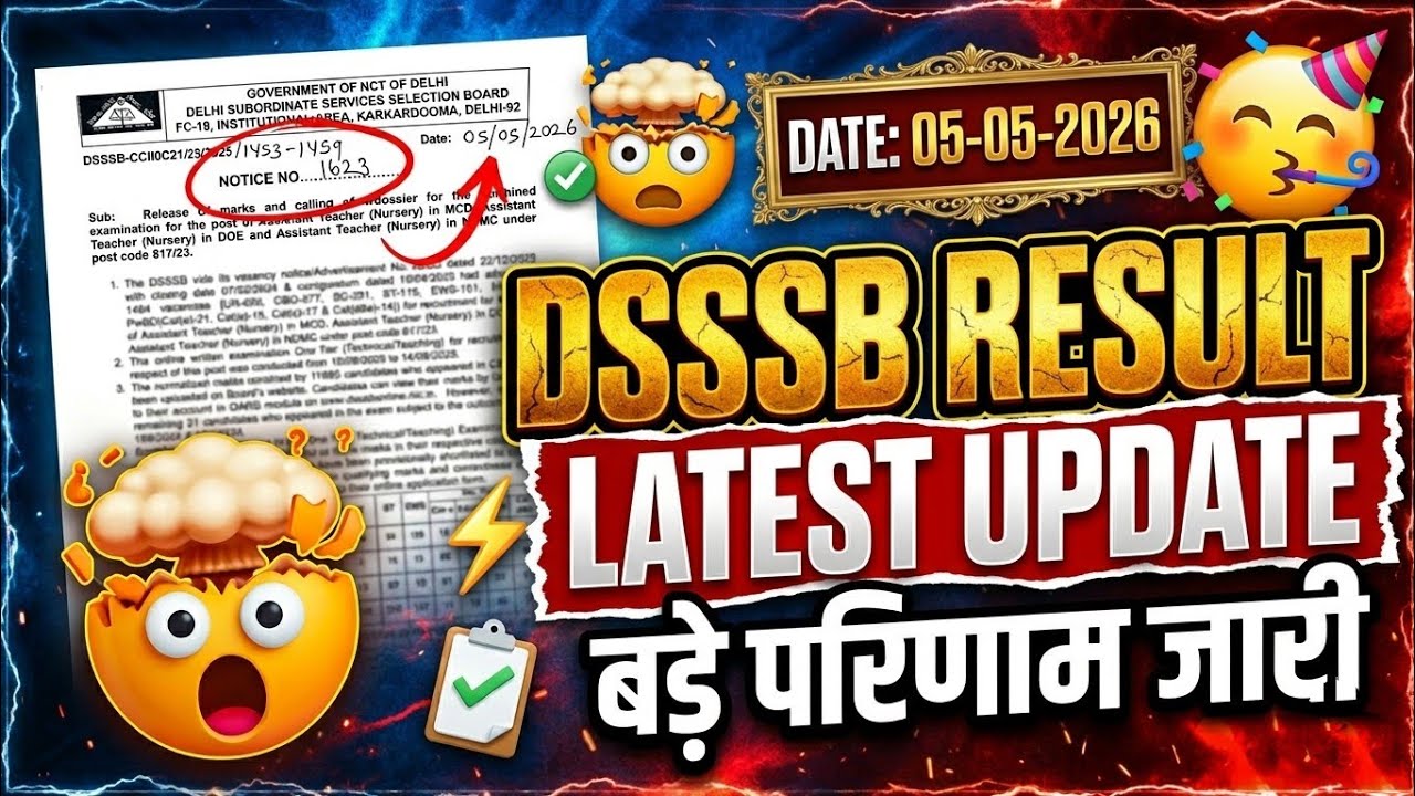 Dsssb Result Out ✅|| 02 Big Notices || Latest Update on 05-05-2026 || Dsssb Result News 