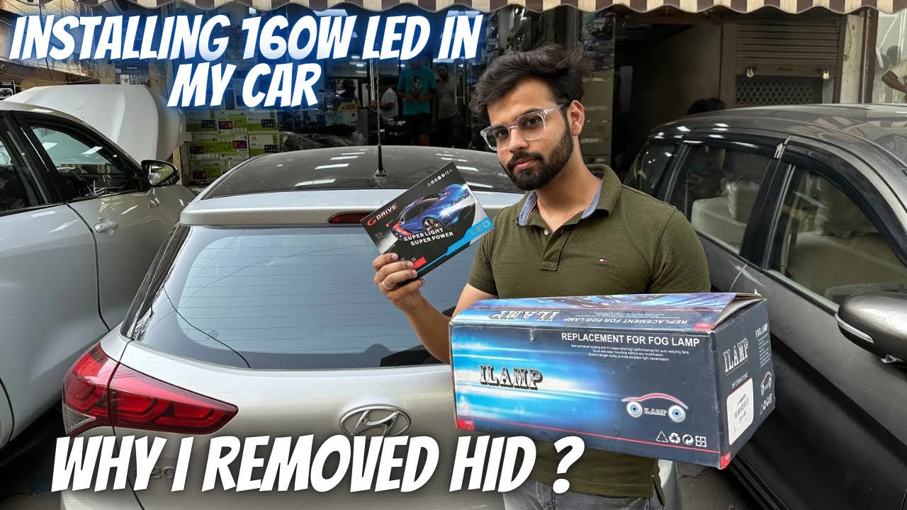 Installing 160W LED lights in my Hyundai i20 || Better than HID ?